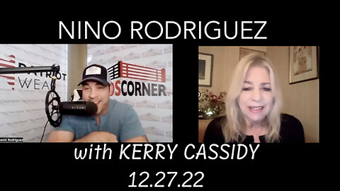 KERRY CASSIDY AND NINO RODRIGUEZ: LATEST UPDATE 12.27.22