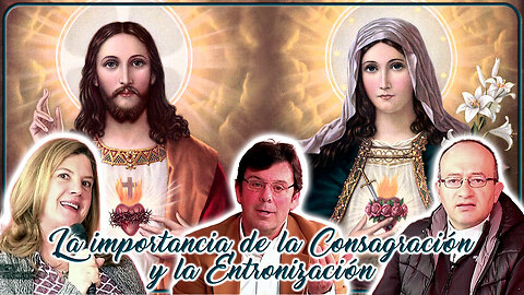 La importancia de la consagración y entronización - Rey de Reyes