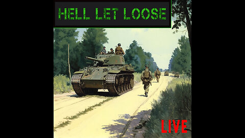Hell Let Loose - 0 Dark Thirty Livestream