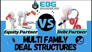 Multifamily Deal Structures - Equity vs. Debt Partners