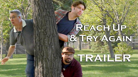 Reach Up & Try Again | Official Trailer