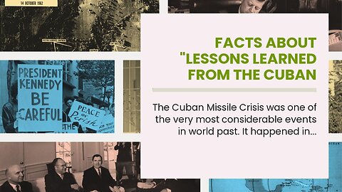 Facts About "Lessons Learned from the Cuban Missile Crisis" Uncovered
