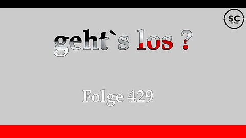 geht`s los ? Folge 429