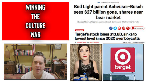 The Friday Vlog Winning The Culture War Bud Light and Target Reeling