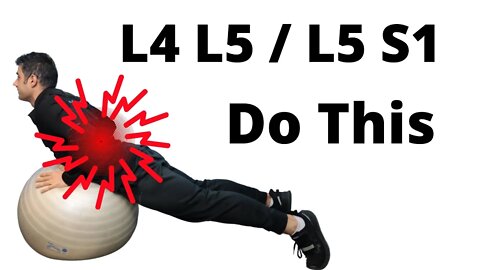l4 l5 - l5 S1 core exercises with Gymball