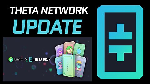 Theta Network Update! Were you lucky enough to grab a free Lavita AI pack on Theta Drop