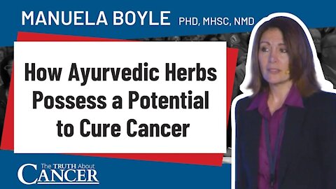 Using Herbs to Restore Dosha Balance & Improve Health - Manuela Boyle - Healing Cancer Naturally