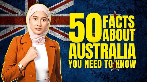Interesting Facts About Australia That Will SURPRISE You | 50 Amazing Facts about Australia