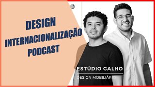 Podcast Do Nordeste Para o Mundo: os Desafios em Internacionalizar o Design Mobiliário Brasileiro