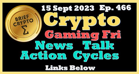 GAMING FRIDAY - BEST BRIEF CRYPTO VIDEO News Talk Action Cycles Bitcoin Price Charts