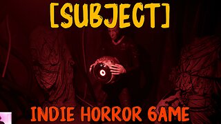 [SUBJECT] Gameplay | Indie Horror Game | Ending