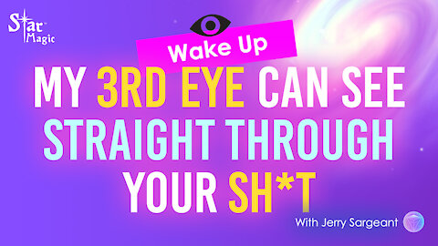 Wake Up | My 3rd Eye Can See Straight Through Your Sh*t | Disobedience The Foundation Of Freedom