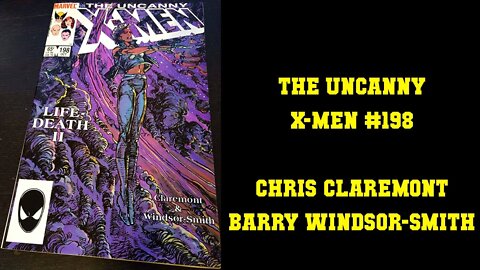 Uncanny X-men #198 Life-Death II - Chris Claremont Barry Windsor-Smith