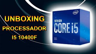 Unboxing - Processador Intel I5 10400F 2.90 GHz de 10º geração - (Português BR)