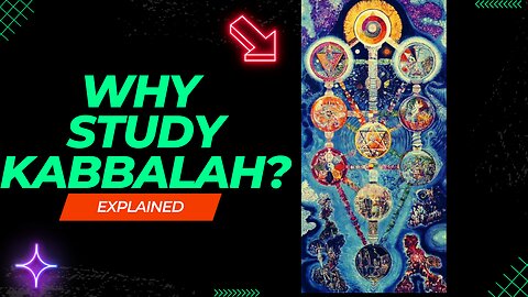 "Unlocking Mysteries: Why Study Kabbalah?"