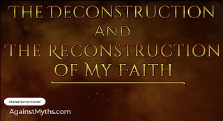 The Deconstruction and The Reconstruction of My Faith, Pt. 2