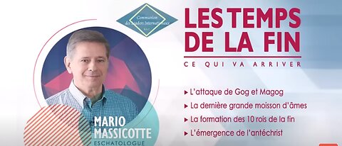 6 février 2023 Eschatologie Mario Massicotte - LES TEMPS DE LA FIN - GOGET MAGOG