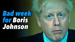 Bad week for Boris Johnson