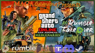 GTAO - San Andreas Mercenaries Week: Thursday w/ Era