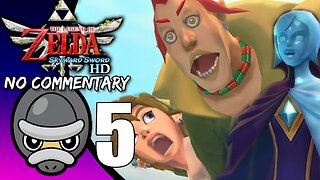 Part 5 // [No Commentary] Legend of Zelda: Skyward Sword HD - Nintendo Switch Longplay