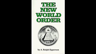 Reading "The New World Order" by A. Ralph Epperson (Part 1 - Introduction)