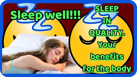 Sleep well! SLEEP IN QUALITY. Your benefits for the body.