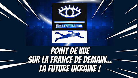 La France de demain sera l'Ukraine d'aujourd'hui ! C'est l'opinion de Jim Leveilleur (Hd 720)
