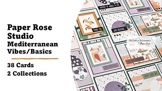 Paper Rose Studio | Mediterranean Vibes & Basics | 38 Cards 2 Collections