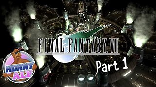 Final Fantasy 7 First Playthrough - Part 1