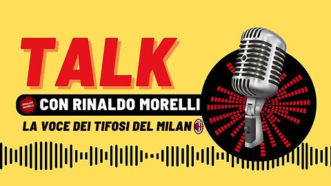 📻 TALK | Dopo Dortmund, il MILAN e la Champions #42