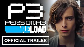 Persona 3 Reload - Official Live Action Trailer (ft. Aidan Gallagher)