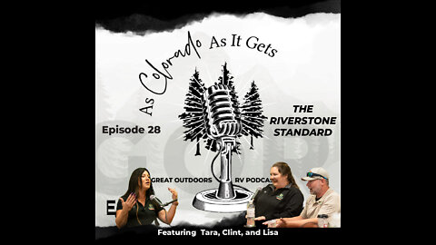 THE RIVERSTONE STANDARD: Breaking down what sets Riverstone apart-As Colorado As It Gets Ep 28