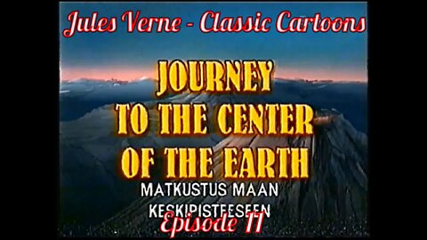 Ep 11. Jules Verne - Classic Cartoons: "Journey To The Center Of The Earth" (2001)