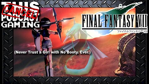 Final Fantasy VII - No-Booty Yuffie Stole Our Materia! The Wutai Sidequests!