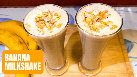 Easy and Healthy Banana Milkshake | How to Make Banana Milkshake | Banana Smoothie