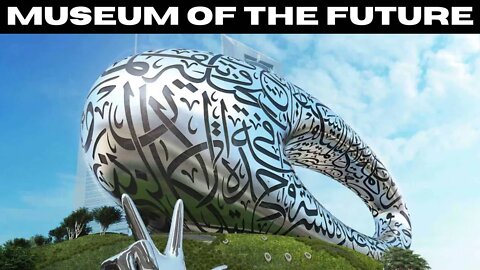 MUSEUM OF THE FUTURE DUBAI | THE MOST COMPLEX MUSEUM EVER BUILT