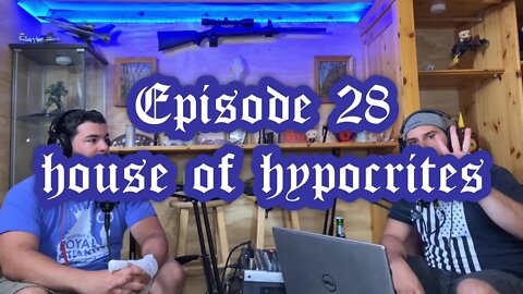 Episode 28 "House of Hypocrites"