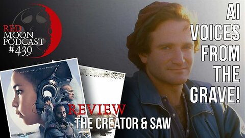 AI Voices From The Grave! | The Creator & Saw Review | RMPodcast Episode 439