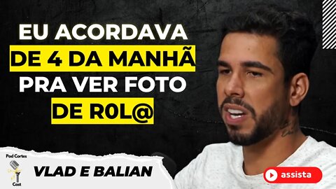 EMPREGO ESTRANHO QUE BALIAN TEVE - VLAD E BALIAN [+ BAPTISTA] - Flow #80