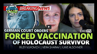 German Court Orders The Forced Vaccination Of Holocaust Survivor