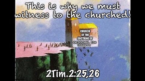 WHY BELIEVERS MUST WITNESS TO CHURCH-ED PEOPLE TOO- 1John4:1-3