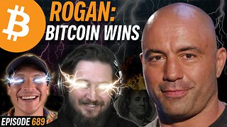 BREAKING: Joe Rogan Admits Bitcoin Will Take Over World | EP 689