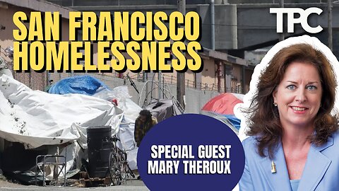 Homelessness in San Francisco | Mary Theroux (TPC #1,138)