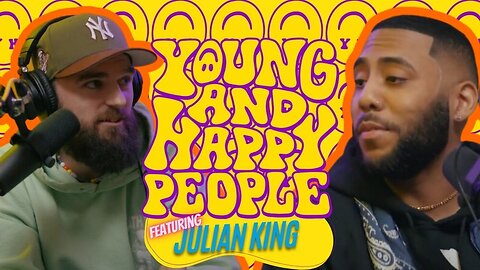 julian king - young and happy pod | episode. #0001