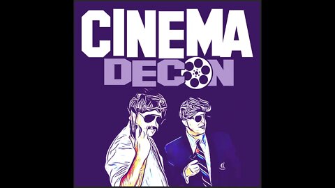 Episode 0 - Cinema Decon Trailer