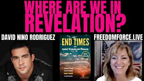 Where are we in Revelation? David Nino Rodriguez 1-20-22