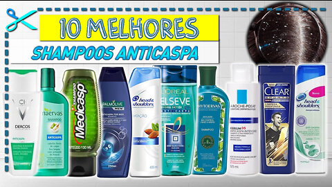 10 Melhores Shampoos Anticaspa | Masculino e Feminino