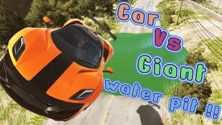 Car Vs Giant Water PIT!!