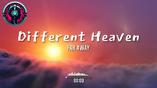 Different Heaven - Far Away