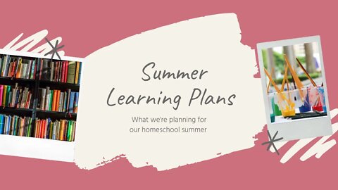 Summer learning plans